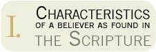 I. Characteristics of a Believer as Found in the Scripture